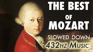 The Best Of Mozart  Slowed Down  432Hz  45 Hours [upl. by Seta]