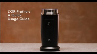 LOR Milk Frother A Quick Usage Guide [upl. by Hauser]