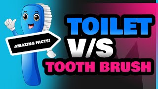 Toilet and Tooth Brush [upl. by Yelwar215]