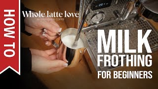 How To Milk Frothing for Beginners 5 Tips [upl. by Marmawke]